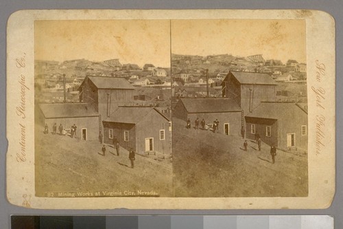 Mining Works at Virginia City, Nevada