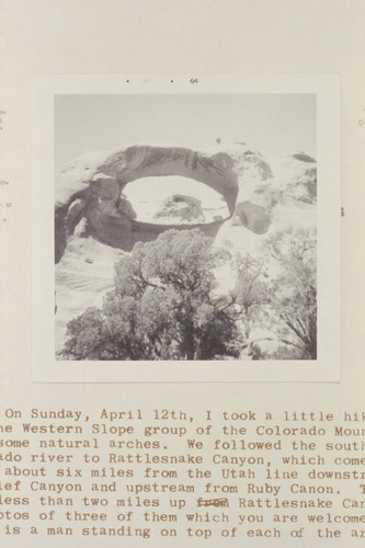 Natural arches located less than two miles up Rattlesnake Canyon. There is a man standing on top of each of the arches