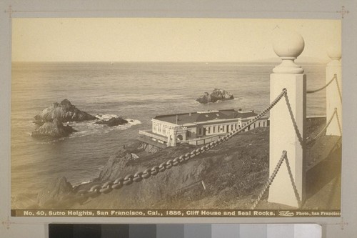 No. 40 - Sutro Heights, San Francisco, Cal., 1886, Cliff House and Seal Rocks