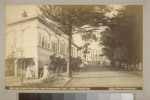 No. 46 - Sutro Heights, San Francisco, Cal., 1886, Dwelling