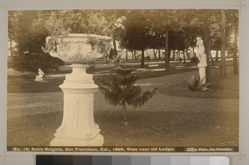 No. 19 - Sutro Heights, San Francisco, Cal., 1886, Vase near old Lodge