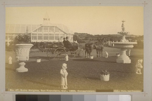 No. 47 - Sutro Heights, San Francisco, Cal., 1886, Conservatory