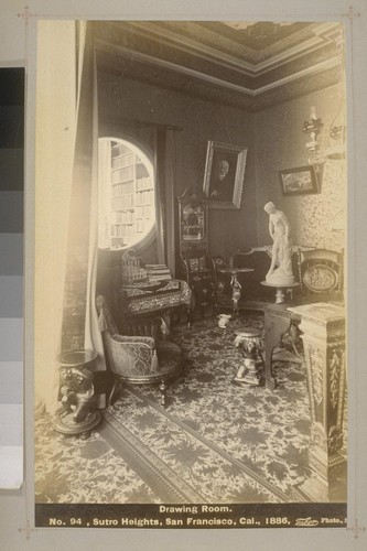 No. 94 - Drawing Room - Sutro Heights, San Francisco, Cal., 1886