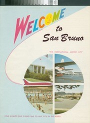 Welcome to San Bruno, "The International Airport City", ca. 1967