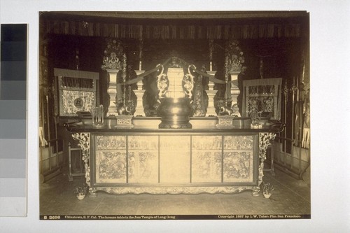 Chinatown, S F Cal. [San Francisco, California] The incense table in the Joss Temple of Lung Gong. Copyright 1887 by I.W. Taber, Pho. B 2698