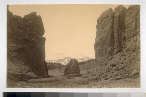 The Gateway and Pike's Peak [Colorado]. 609