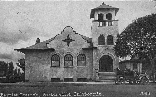 First Baptist Church, Porterville, Calif., ca 1910-1915
