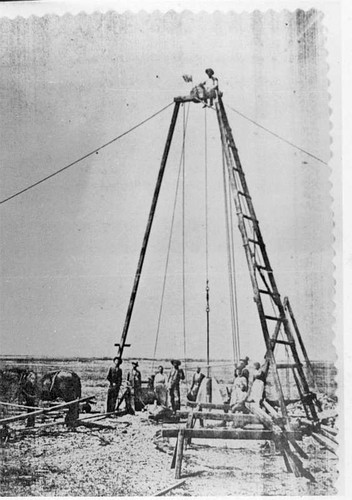 Water Well Drilling, Tulare County, Calif., Late 1800s