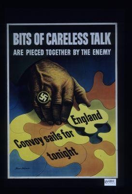 Bits of careless talk are pieced together by the enemy. Convoy sails for England tonight