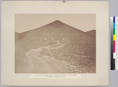 Lucky Cuss Mine and Hill, Arizona. Monument on Summit of Lucky Cuss Hill is initial point for all District Surveys