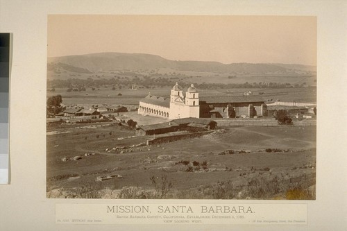 Mission, Santa Barbara. Santa Barbara County, California, established December 4, 1786. View looking west