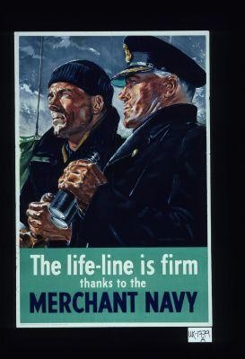 The life-line is firm, thanks to the Merchant Navy