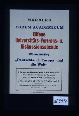 Marburg. Forum Academicum. Offene Universitats-Voortrags-u. Diskussionsabende Winter 1945/46 "Deutschland, Europa und die Welt" ...Prof. Dr. Franz Bohm