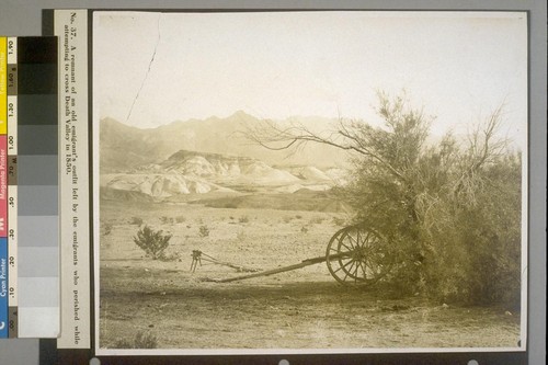 A remnant of an old emigrant's outfit left by the emigrants who perished while attempting to cross Death Valley in 1850