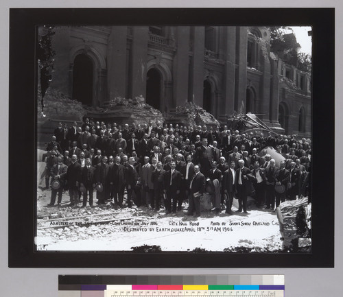 Adjusters of the San Francisco conflagration. July 1906. City Hall ruins. Destroyed by earthquake April 18th, 5:15 AM 1906. [Negative damaged.]