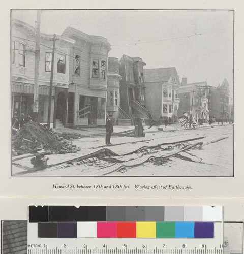 Howard St. between 17th [Seventeenth] and 18th [Eighteenth] Sts. Waving effect of earthquake