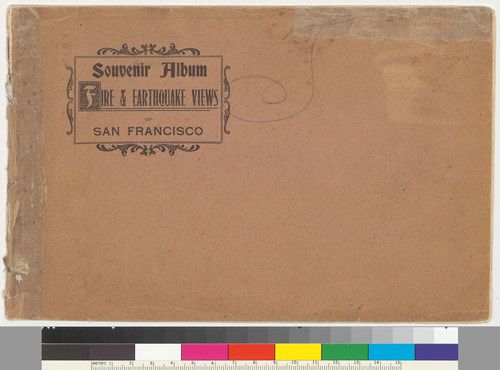 Souvenir album : fire and earthquake views of San Francisco