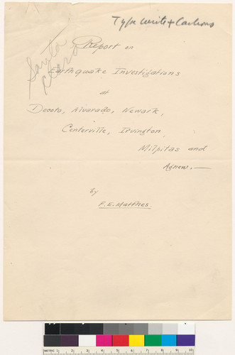 Report on Earthquake Investigations at Decoto, Alvarado, Newark, Centerville, Irvington, Mitpitas and Agnew, ... by F.E. Matthes: May 7- 8 1906