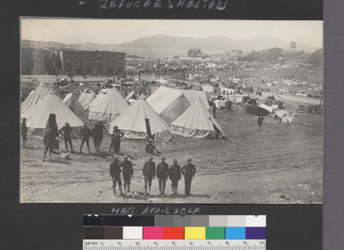 Military Camp and Refugee Shelters. [Fort Mason?]