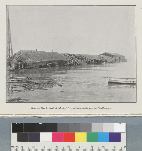 Kosmos Dock, foot of Market St., entirely destroyed by earthquake