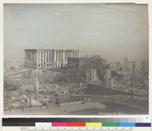 Fairmount [sic] Hotel. [Hand colored image of Nob Hill, taken from reservoir at Clay and Jones Sts. Fairmont Hotel, left center; Flood mansion, center.]