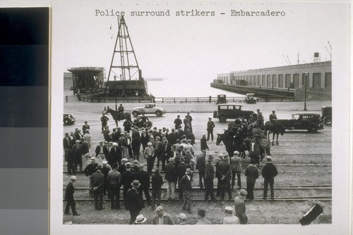 Police surround strikers - Embarcadero