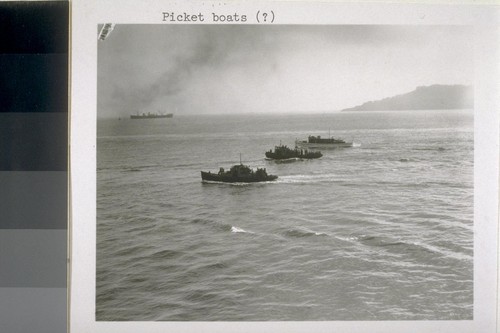 Picket boats [?]