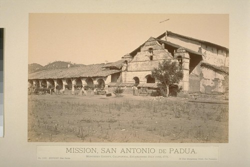 Mission, San Antonio de Padua. Monterey County, California, established July 14th, 1771