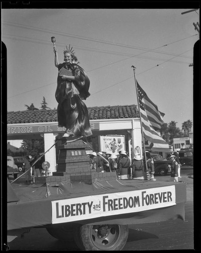 Float titled "Liberty and Freedom Forever," Elks' parade, Santa Monica, 1939 or 1952