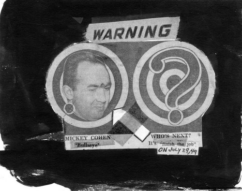 Anonymous warning for Mickey Cohen — Calisphere