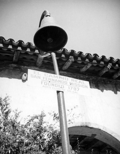San Fernando Mission and El Camino Real bell