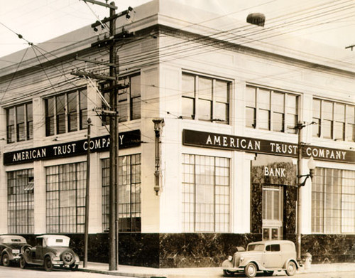 [American Trust Company at 3rd and Brannan streets]