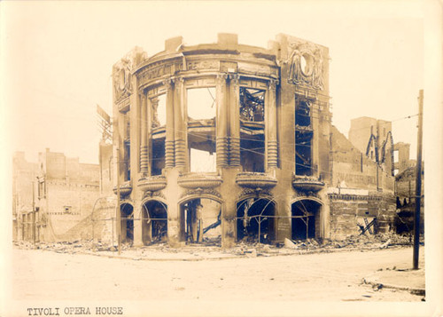 [Ruins of the Tivoli Opera House on the southwest corner of Eddy and Mason streets]