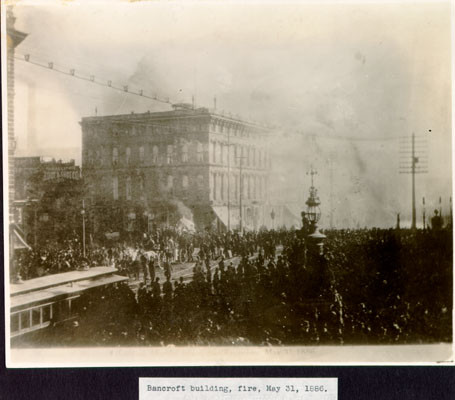 Bancroft Building, fire, May 31, 1886