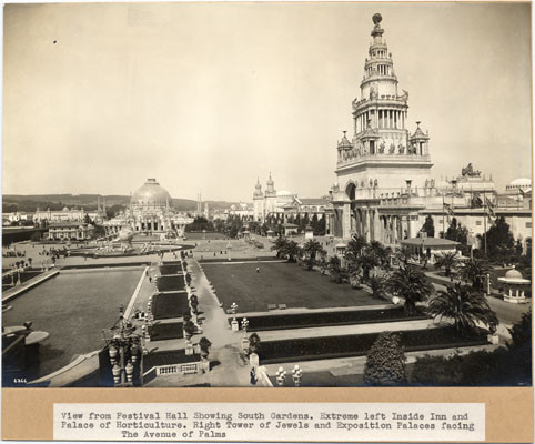 View from Festival Hall showing South Gardens. Extreme left Inside Inn and Palace of Horticulture. Right Tower of Jewels and Exposition Palaces facing The Avenue of Palms.