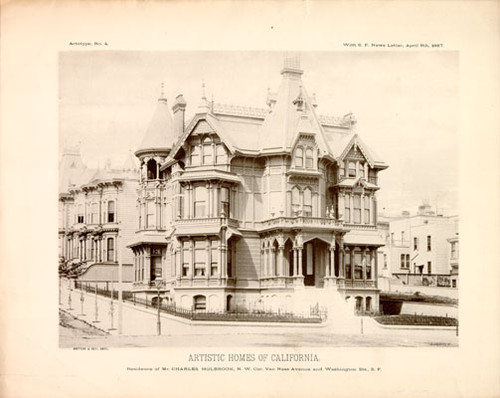 ARTISTIC HOMES OF CALIFORNIA, Residence of Mr. Charles Holbrook, N.W. Cor. Van Ness Avenue and Washington Sts., S.F.