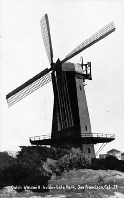 [Dutch Windmill, Golden Gate Park, San Francisco, California]