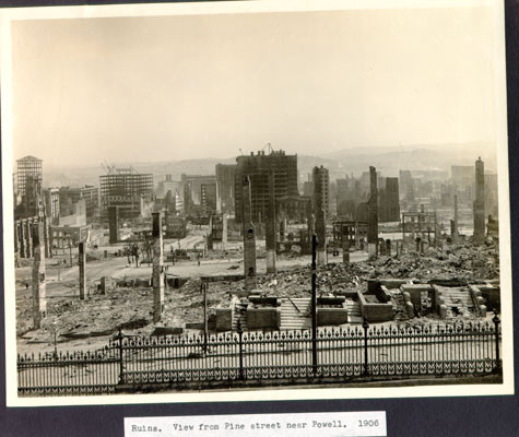 Ruins. View from Pine street near Powell. 1906.