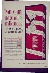 Pall Mall natural mildness is so good to your taste