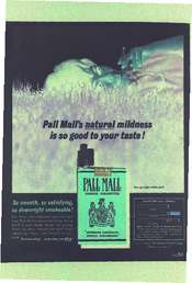 Pall Mall natural mildness is so good to your taste