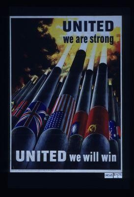 United we are strong. United we will win