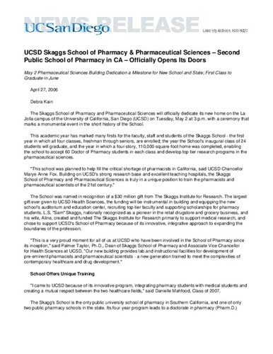 UCSD Skaggs School of Pharmacy & Pharmaceutical Sciences – Second Public School of Pharmacy in CA – Officially Opens Its Doors--May 2 Pharmaceutical Sciences Building Dedication a Milestone for New School and State; First Class to Graduate in June