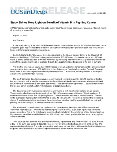 Study Shines More Light on Benefit of Vitamin D in Fighting Cancer--600,000 cases a year of breast and colorectal cancer could be prevented each year by adequate intake of vitamin D, according to researcher