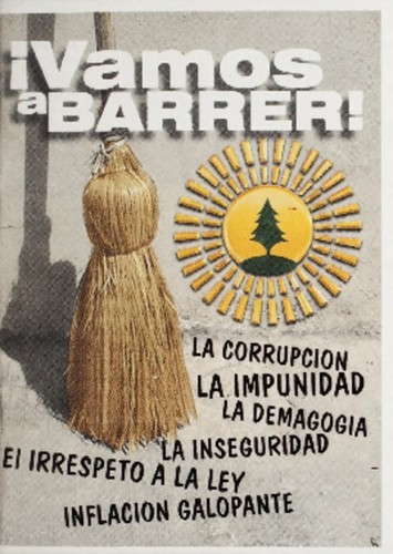 ¡Vamos a Barrer! La corrupción, la impunidad, la demagogia, la inseguridad, el irrespeto a la ley, la inflación galopante