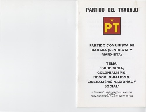 Partido comunista de Canada (leninista y marxista)--tema: "soberania, colonialismo, neocolonialismo, liberalismo nacional y social."