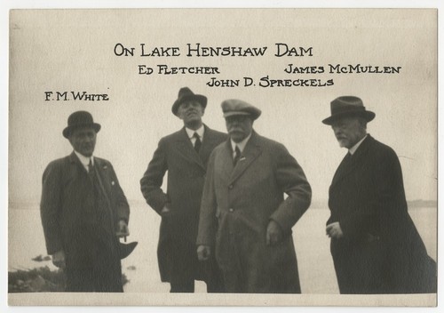 On Lake Henshaw Dam - Fred M. White, Ed Fletcher, John D. Spreckels and James McMullen