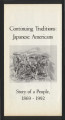 Description of continuing traditions: Japanese Americans story of a people 1869-1992