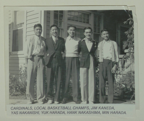 Cardinals, local basketball champs, Jim Kaneda, Yas Nakanishi, Yuk Harada, Hank Nakashima, Min Harada