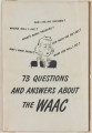 73 questions and answers about the WAAC