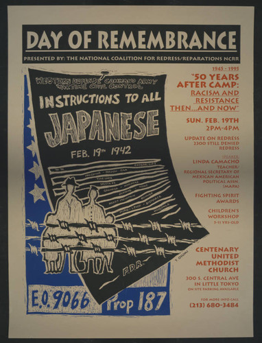 Day of remembrance presented by: the National Coalition for Redress/Reparations NCRR, 1945-1995 "50 years after camp: racism and resitance then...and now"